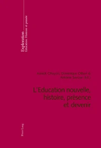 L'éducation nouvelle, histoire, présence et devenir