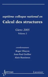 Calcul des structures Volume 2 (Septième colloque national, Giens 2005)