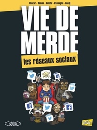  Ohazar et Jack Domon - Vie de merde Tome 18 : Les réseaux sociaux.
