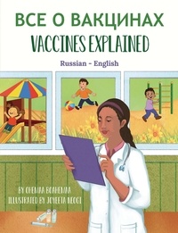  Ohemaa Boahemaa - Vaccines Explained (Russian-English) - Language Lizard Bilingual Explore Series.