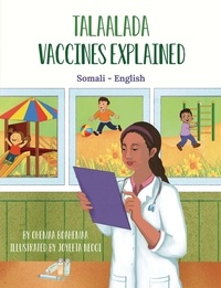  Ohemaa Boahemaa - Vaccines Explained (Somali-English) - Language Lizard Bilingual Explore Series.