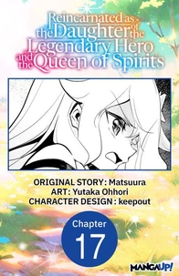 Reincarnated as the Daughter of the Legendary Hero and the Queen of Spirits #017