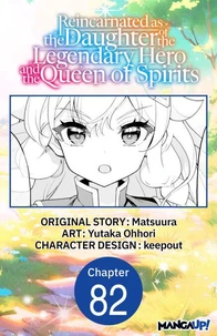 Reincarnated as the Daughter of the Legendary Hero and the Queen of Spirits #082