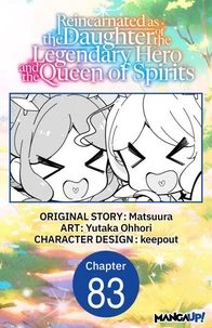 Reincarnated as the Daughter of the Legendary Hero and the Queen of Spirits #083
