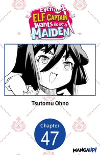 Even the Elf Captain Wants to be a Maiden #047