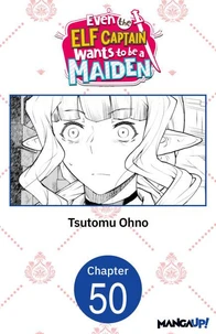 Even the Elf Captain Wants to be a Maiden #050