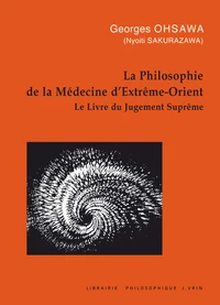 La philosophie de la médecine d'Extrême-Orient