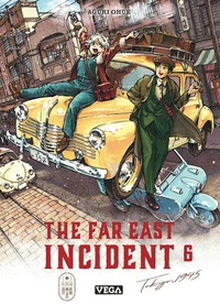 The Far East Incident Tome 6