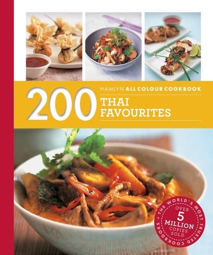Hamlyn All Colour Cookery: 200 Thai Favourites. Hamlyn All Colour Cookbook