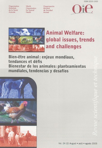 A-C David Bayvel et S-A Rahman - Revue scientifique et technique N° 24 (2), Août 2005 : Bien-être animal : enjeux mondiaux, tendances et défis - Edition trilingue français-anglais-espagnol.