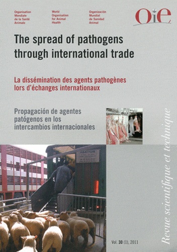 Stuart MacDiarmid - Revue scientifique et technique N° 30 (1), Avril 2011 : La dissémination des agents pathogènes lors d'échanges internationaux.