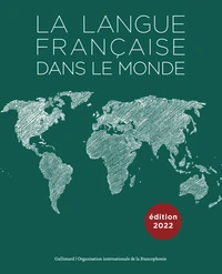 La langue française dans le monde 2019-2022