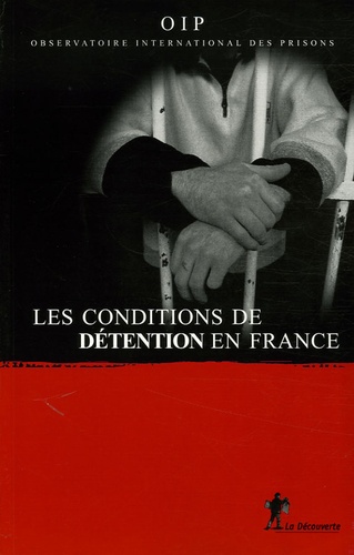  OIP - Les conditions de détention en France - Rapport 2005.