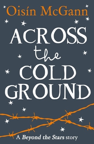 Oisin McGann - Across the Cold Ground - Beyond the Stars.