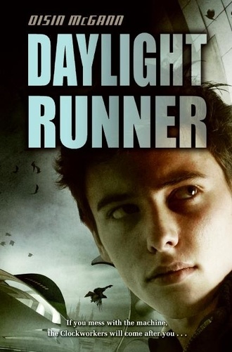 Oisin McGann - Daylight Runner.