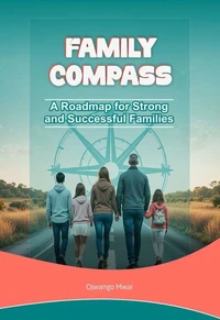 Family Compass: A Roadmap for Strong and Successful Families