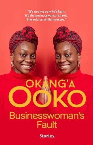  Okang'a Ooko - Businesswoman's Fault.