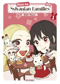 Fans des Sylvanian Families Tome 1