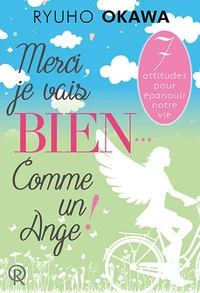 Merci, je vais bien, comme un Ange !