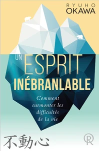 Un esprit inébranlable