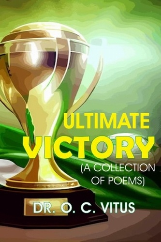  Okechukwu Chidoluo Vitus - Ultimate Victory.