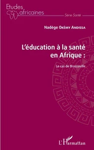L'éducation à la santé en Afrique