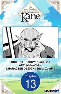 The Good Deeds of Old Adventurer Kane #013