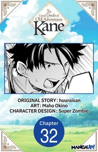 The Good Deeds of Old Adventurer Kane #032