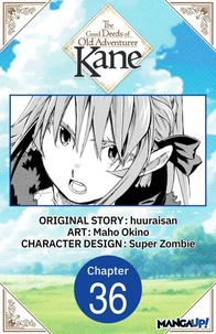 The Good Deeds of Old Adventurer Kane #036