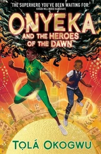 Onyeka and the Heroes of the Dawn