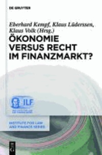 Ökonomie versus Recht im Finanzmarkt?.