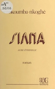 Siana : aube éternelle