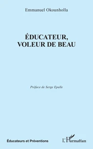 Educateur, voleur de Beau