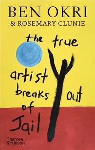 The True Artist Breaks out of Jail