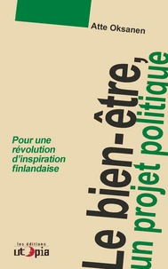 Le bien-etre, un projet politique