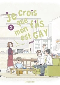  Okura - Je crois que mon fils est gay Tome 2 : .