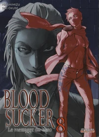 Bloodsucker Tome 8