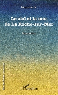 Okuyama K. - Le ciel et la mer de La Roche-sur-Mer.