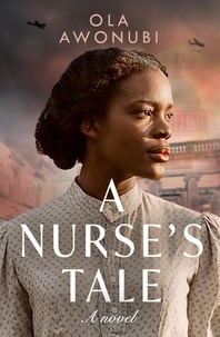 Ola Awonubi - A Nurse’s Tale.