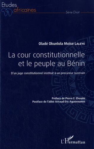 La cour constitutionnelle et le peuple au Bénin. D'un juge constitutionnel institué à un procureur suzerain