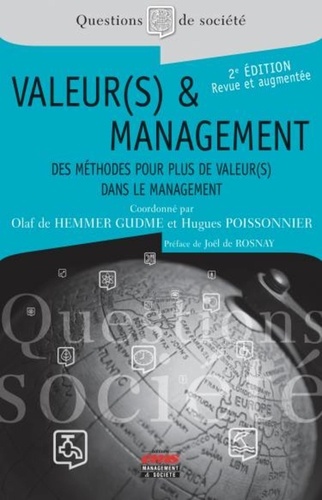 Valeur(s) & management. Des méthodes pour plus de valeur(s) dans le management 2e édition revue et augmentée