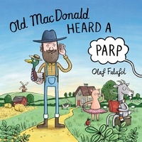 Olaf Falafel - Old MacDonald Heard a Parp.