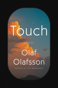 Olaf Olafsson - Touch - A Novel.