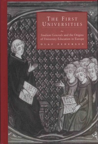 Olaf Pedersen - The First Universities - Studium generale and the origins of university education in Europe.