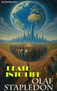 Death into Life. Illustrated