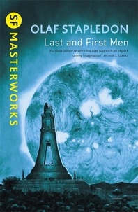 Olaf Stapledon - Last And First Men.