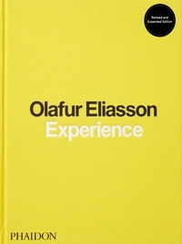 Olafur Eliasson et Michelle Kuo - Olafur Eliasson - Experience.