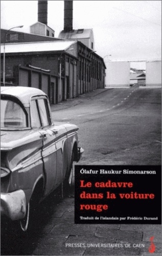 Olafur Haukur Símonarson - Le cadavre dans la voiture rouge.