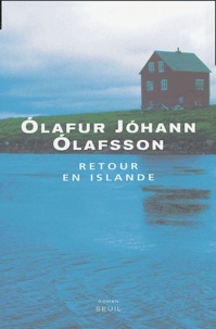 Olafur Johann Olafsson - Retour en Islande.
