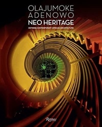Livres audio à télécharger iTunes Neo Heritage  - Defining Contemporary African Architecture ePub PDB in French par Olajumoke Adenowo